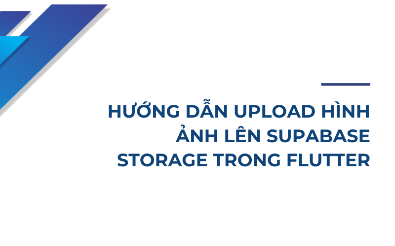 Hướng dẫn Upload Hình Ảnh Lên Supabase Storage Trong Flutter